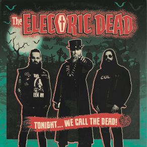 Download track Tonight... We Call The Dead! The Electric Dead