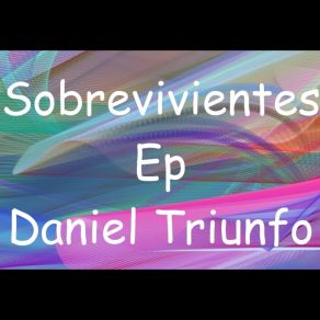 Download track Sobrevivientes Daniel Triunfo