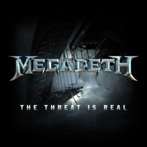 Download track The Threat Is Real Megadeth