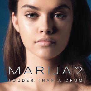 Download track Louder Than A Drum Marija