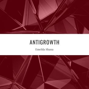 Download track Antigrowth Emelda