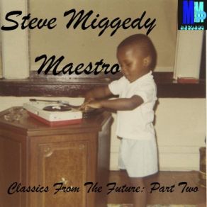 Download track It's A Bar-B-Que, Ya'll (P-Stro Remix) Steve Miggedy Maestro