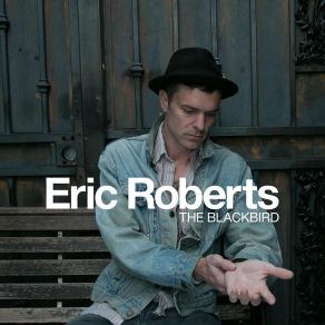 Download track Love And Fear Eric Roberts