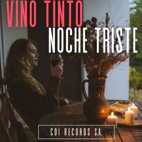 Download track Vino Tinto - Noche Triste Cumbias Para BailarLos Autenticos, Chanchi, FURIA NADA MAS