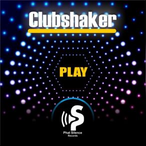 Download track Play (Original Mix) Clubshaker