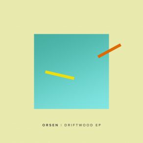 Download track Driftwood (Extended Mix) Orsen