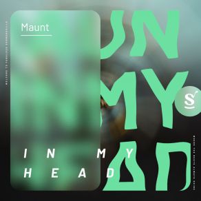 Download track In My Head (Extended Mix) The Maunt