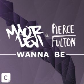 Download track Wanna Be Maor Levi, Pierce Fulton