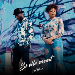 Download track Si Elle Savait Paul Kabesa