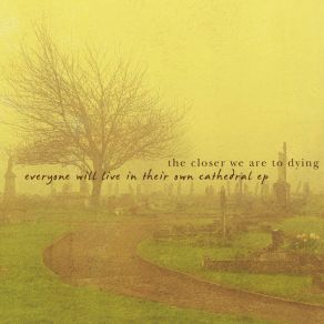 Download track The Air Was Dark Above Gravesend The Closer We Are To Dying