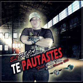 Download track Te Pautaste El Feca