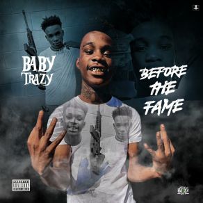 Download track Where You Been Baby Trazy