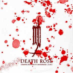 Download track Death Rose Criminal RuffnessDmg, Mandhrake, Bonus Death Sounds