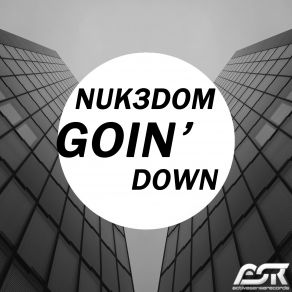 Download track Goin' Down (Radio Edit) Nuk3dom