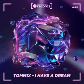 Download track I Have A Dream (Radio Edit) Tommix