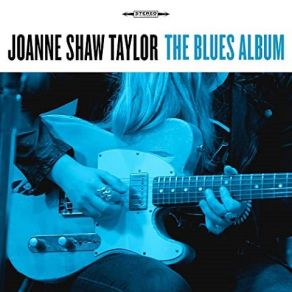 Download track Don't Go Away Mad Joanne Shaw TaylorJoe Bonamassa