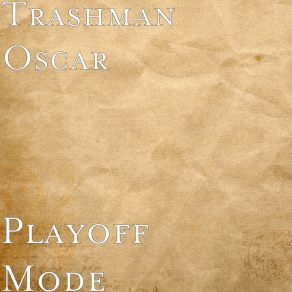 Download track So Mean Trashman Oscar