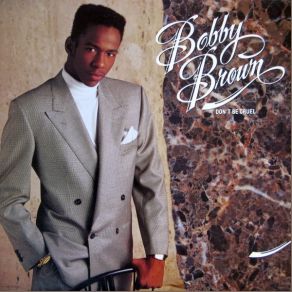 Download track Don't Be Cruel Bobby Brown