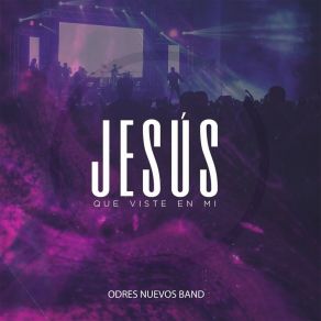 Download track Que Viste En Mi Odres Nuevos Band