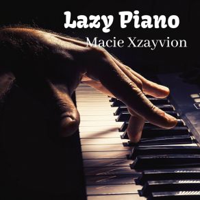 Download track Hang Loose Piano Macie Xzayvion