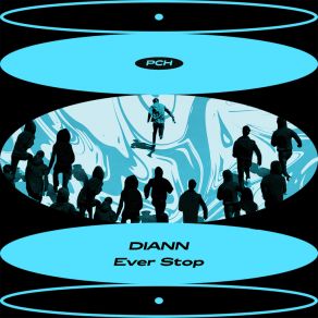 Download track Ever Stop (Extended Mix) Diann