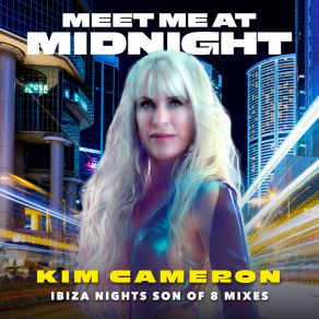 Download track Meet Me At Midnight (Ibiza Night Dub Mix Son Of 8) Kim Cameron