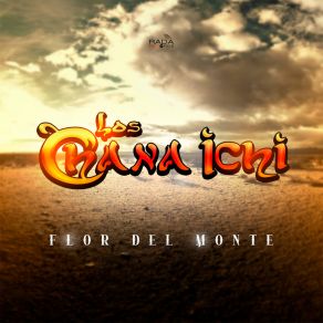 Download track El Amor Nunca Se Vende Los Chana Ichi