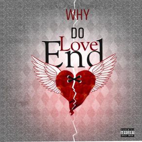 Download track Why Do Love End YungWavy