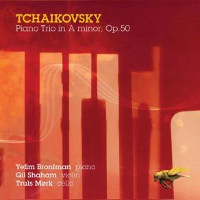 Download track Piano Trio In A Minor, Op. 50, TH 117- I. Pezzo Elegiaco Gil Shaham, Yefim Bronfman, Truls Mørk