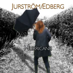 Download track Hurricane (Radio Edit) JurströmJohan Kilgren, Jan-Olov Ekström