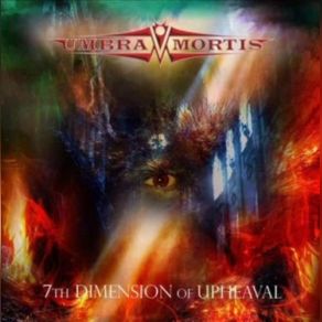 Download track Th Dimension Of Upheaval Umbra Mortis, 7th Dimension Of Upheaval