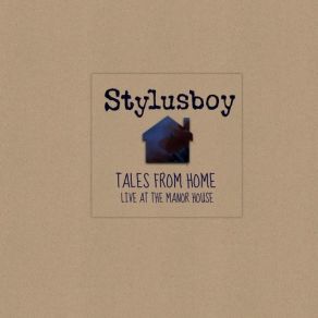 Download track Goodbye Day (Live At The Manor House) Stylusboy