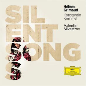 Download track Silvestrov: Silent Songs / 11 Songs - No. 3, Here's A Health To Thee, Mary Hélène Grimaud, Konstantin Krimmel