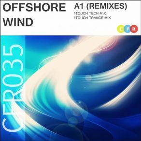 Download track A1 (1touch Tech Mix) Offshore Wind