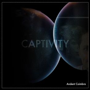 Download track Captivity Andent Coimbra