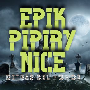 Download track No Eres Feliz EPIK PIPIRY NICE