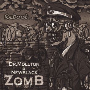 Download track ZomB (Reboot) Dr. MolltonReboot, Super Geil, Newblack