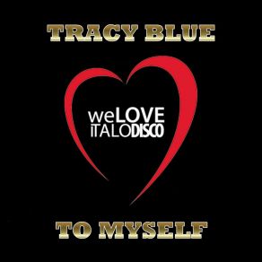 Download track To Myself (Garage Mix) Tracy Blue