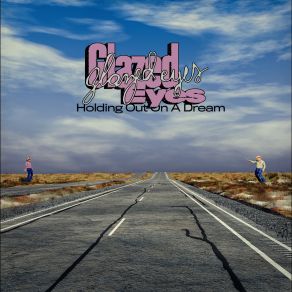 Download track Tried Glazed Eyes