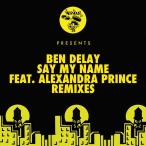 Download track Say My Name (Superdope Remix) Alexandra PrinceSuperdope