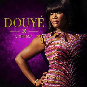 Download track So Much Love Douyé