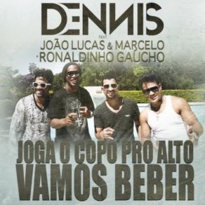 Download track Joga O Copo Pro Alto DENNIS DJ