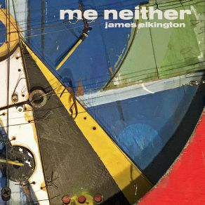 Download track Me Neither James Elkington