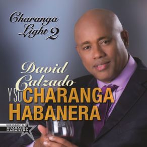 Download track Charanga Light David Calzado, Charanga Habanera