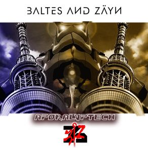 Download track Apocalyptech (Buc19 Remix) Baltes, ZAYN