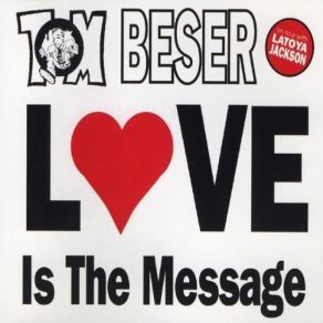 Download track Love Is The Message (Dance Edit) Tom Beser