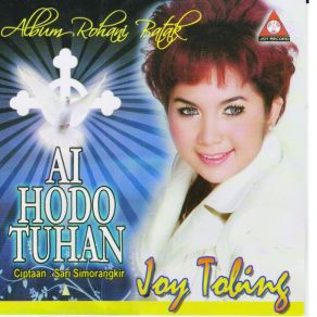 Download track Ai Hodo Tuhan Joy Tobing