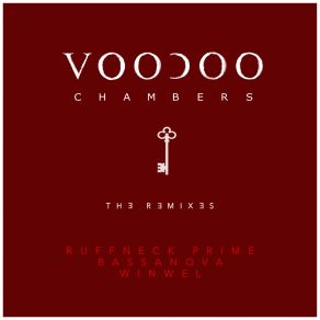 Download track Voodoo Chambers (Prime’s 3rd Chamber Remix) Voodoo ChambersRuffneck Prime