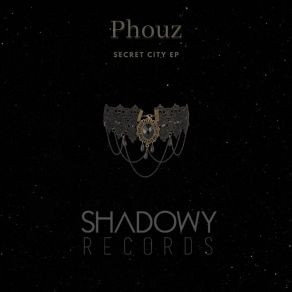 Download track Secret City Phouz