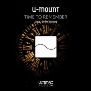 Download track Time To Remember (Gayax Remix) U-Mount